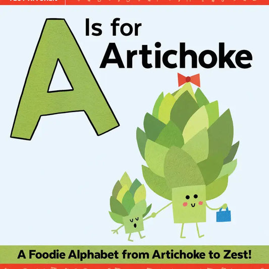 A is for Artichoke Board Book